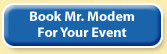 Book Mr. Modem